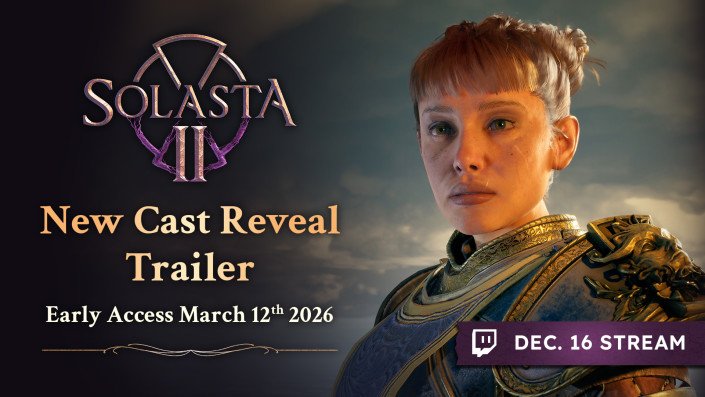 New Cast Reveal Trailer - Solasta II Early Access coming out March 12th 2026!