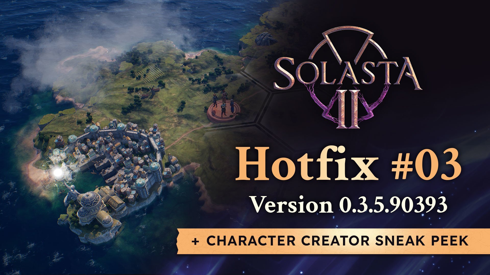 Hotfix #03 - v0.3.5.90393 + Character Creator Sneak Peek